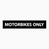 MOTORBIKES ONLY SIGN - STATUTORY SIGN