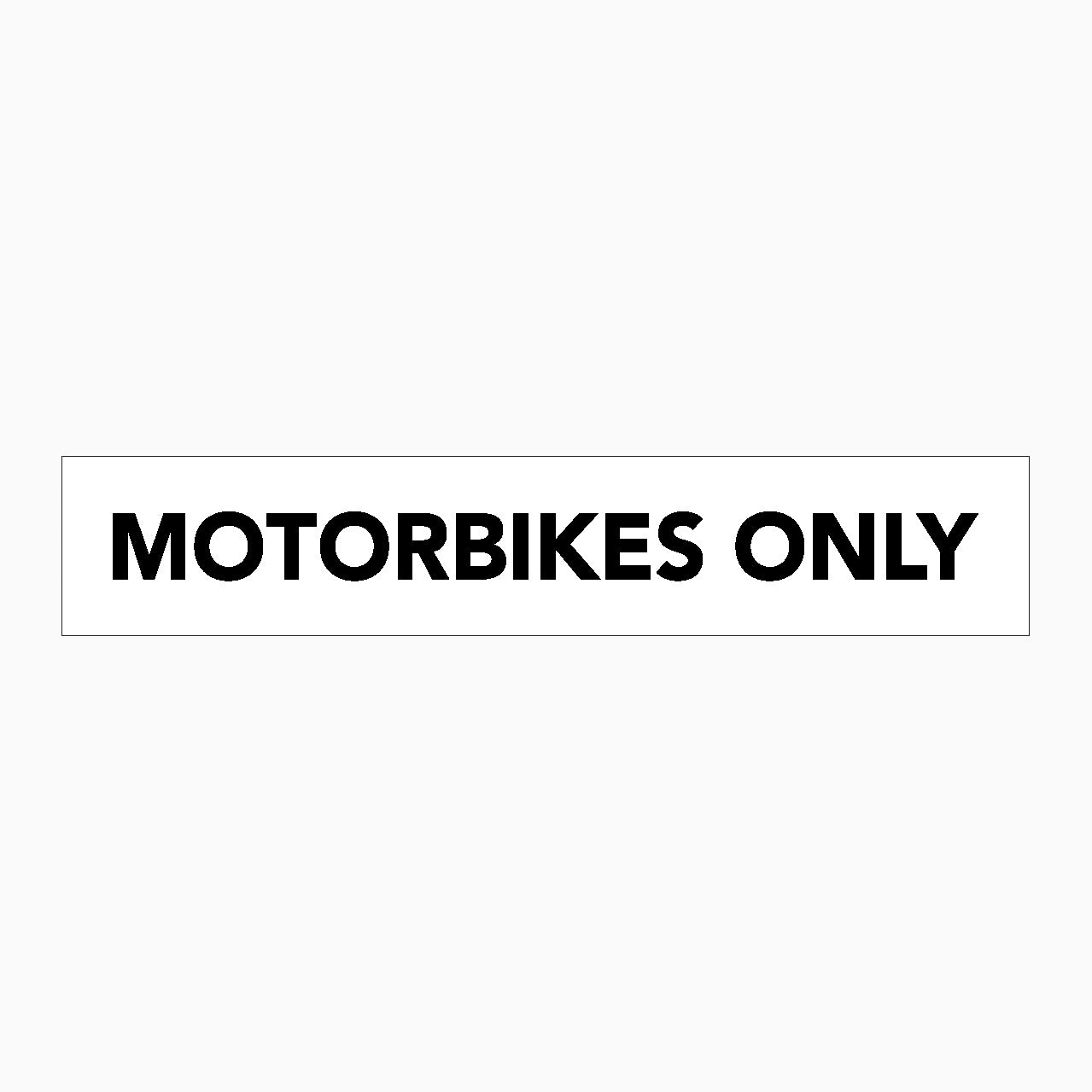 MOTORBIKES ONLY SIGN - STATUTORY SIGN