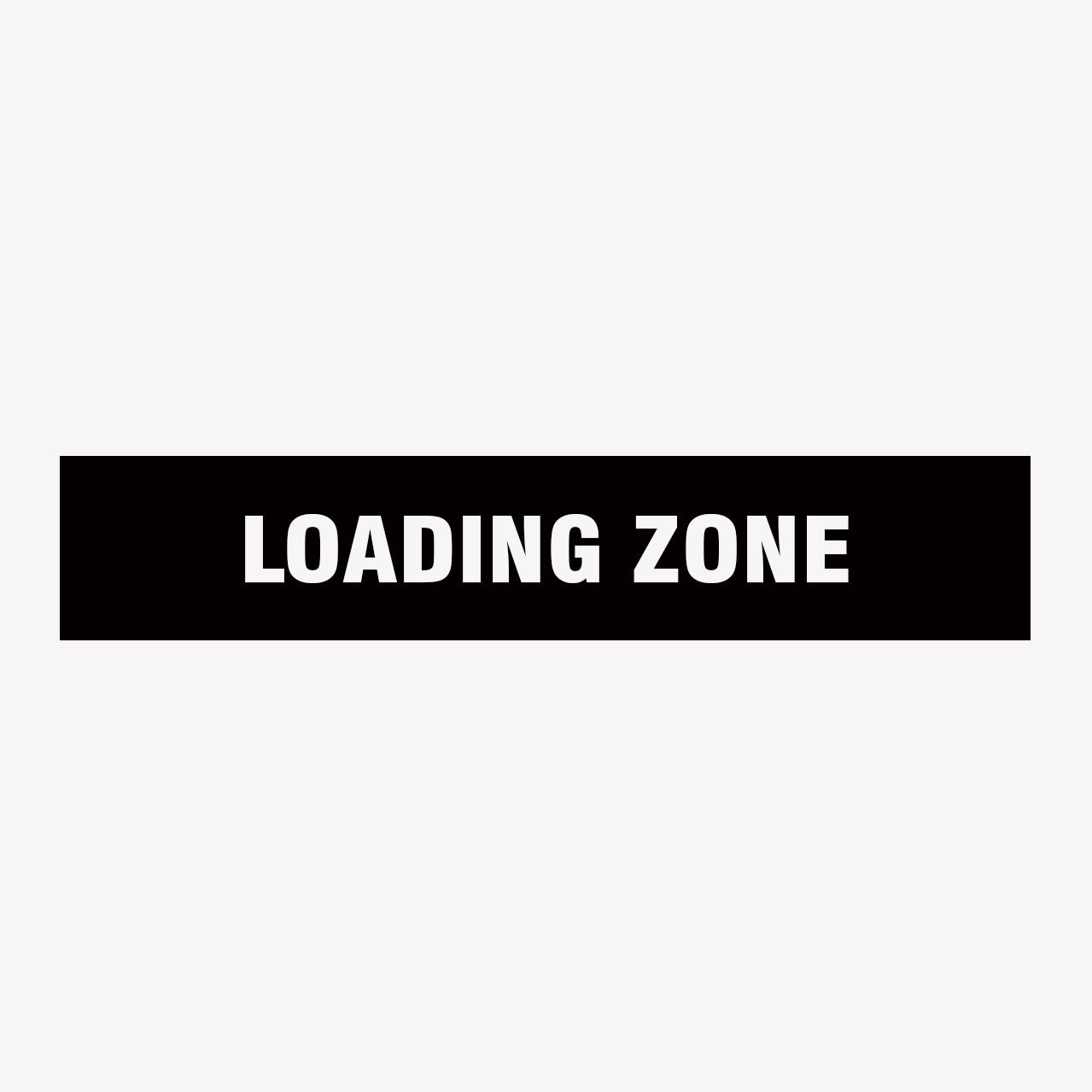 LOADING ZONE SIGN - GET SIGNS