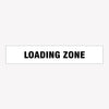 LOADING ZONE SIGN - GET SIGNS