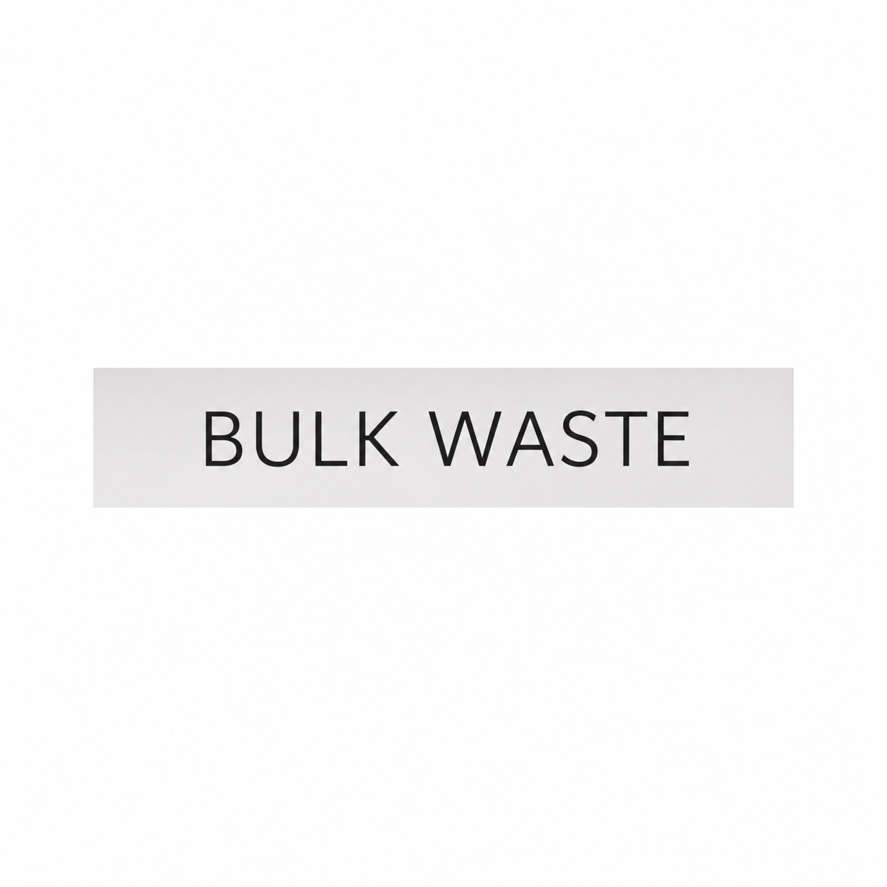 BULK WASTE