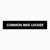 COMMON BIKE LOCKER SIGN