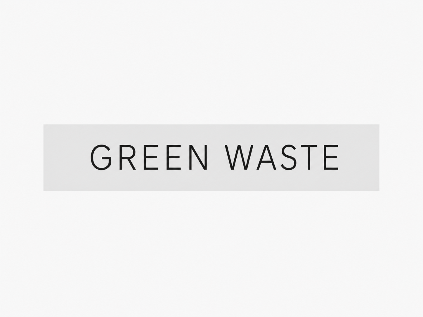 GREEN WASTE