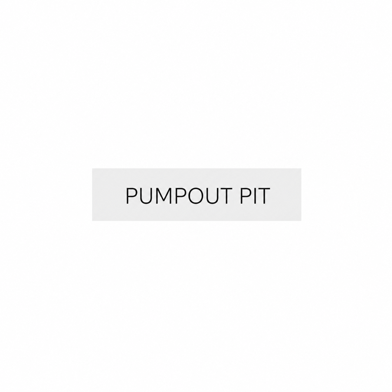 PUMPOUT PIT